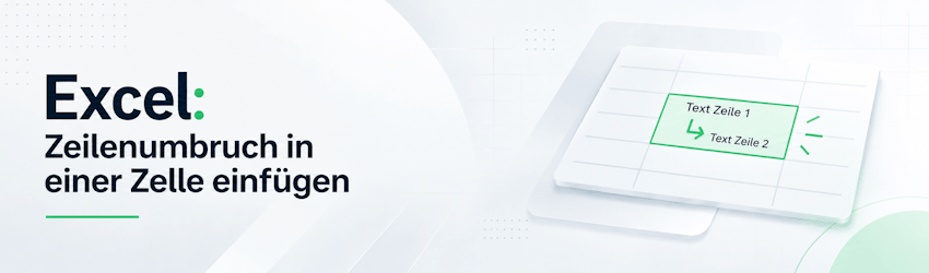 Excel: Zeilenumbruch in einer Zelle einfügen